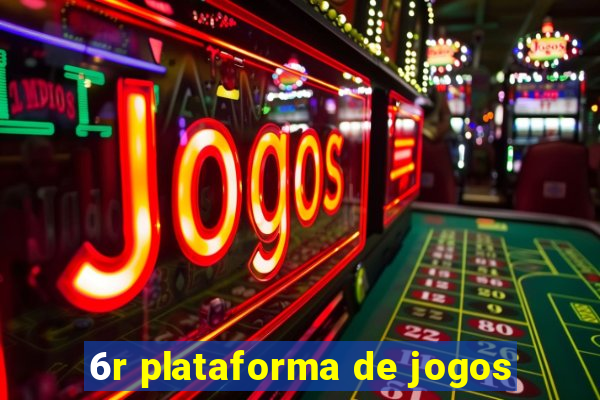 6r plataforma de jogos